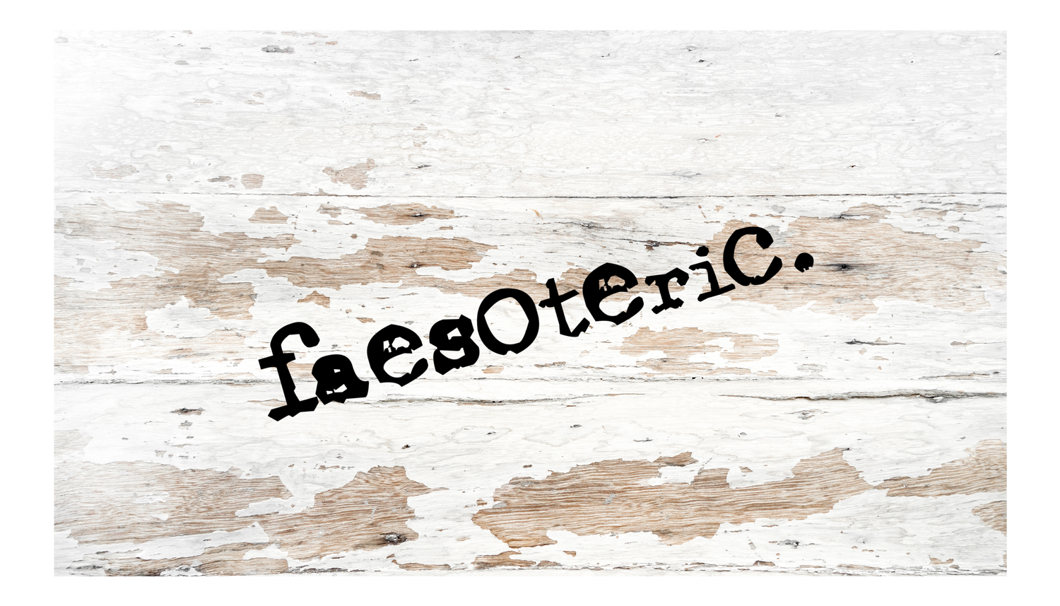Faesoteric