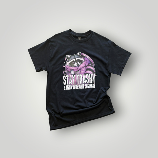 Stay Trashy & Mind Your Own Business Raccoon Graphic T-Shirt