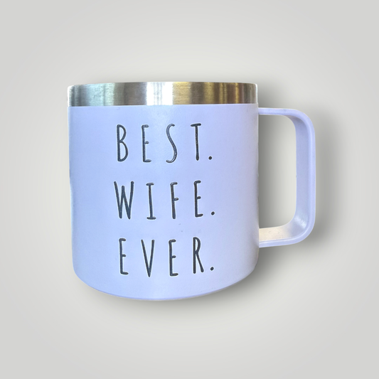 Best Wife Ever Insulated Mug