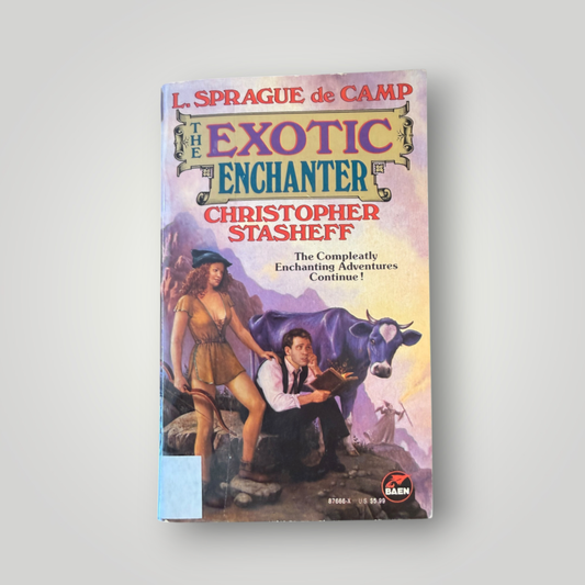 The Exotic Enchanter – L. Sprague de Camp & Christopher Stasheff
