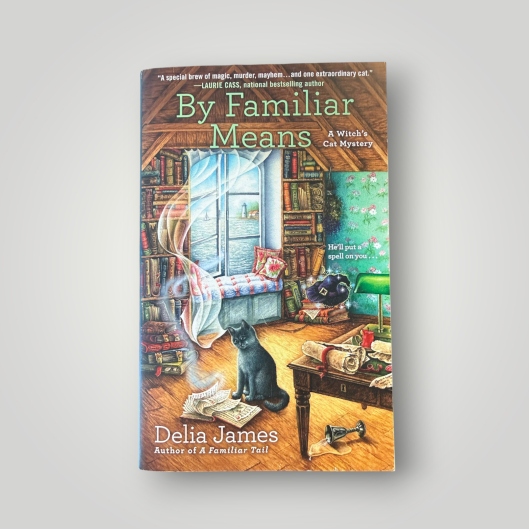 Delia James By Familiar Means — A Witch’s Cat Mystery